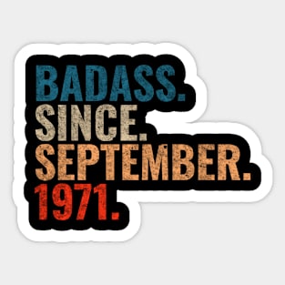 Badass since September 1971 September birthday gift Sticker